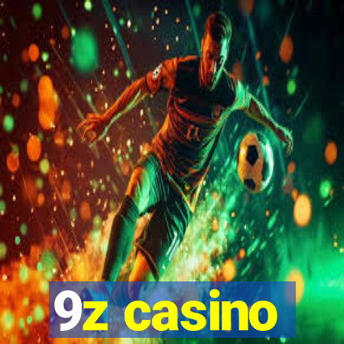 9z casino